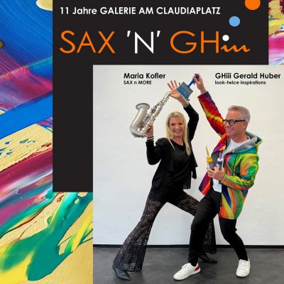 SAX N GHiii – 11 Jahre Galerie am Claudiaplatz